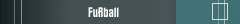 Fußball