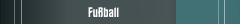 Fußball